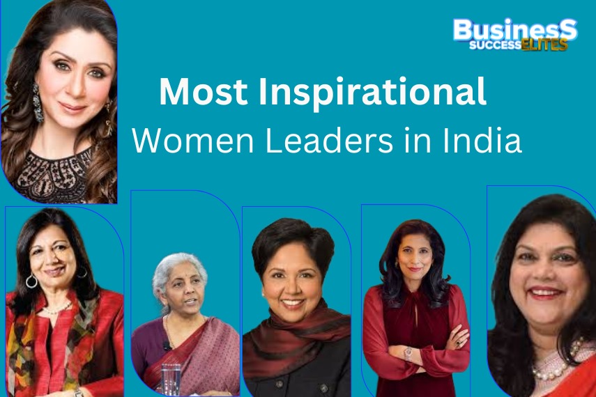 Most Inspirational and Successful Women Leaders in India