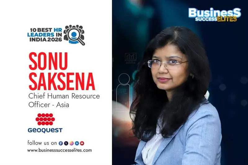 Sonu Saksena, CHRO, Geoquest India Pvt Ltd.